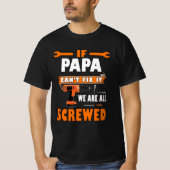Als papa het niet kan oplossen, zijn we allemaal g t-shirt (Voorkant)