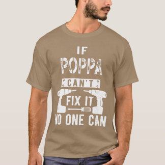 Als papa het niet kan repareren, kan niemand het O T-shirt