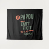 Als Papou het niet kan oplossen, zijn we allemaal  Wandkleed (Voorkant (horizontaal))