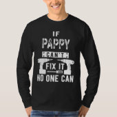 Als Pappy het niet kan repareren, kan niemand opa T-shirt (Voorkant)