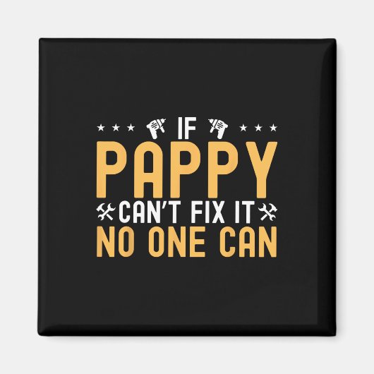 Als Pappy kan &# het repareren Niemand kan vader  Magneet (Voorkant)