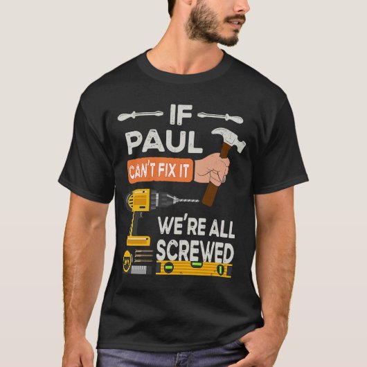 Als Paul het niet kan repareren, zijn we allemaal T-shirt (Voorkant)