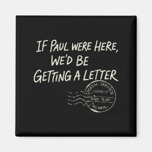 Als Paul hier was, kregen we een brief Magneet