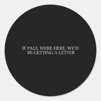 Als Paul hier was, kregen we een grappige brief Ronde Sticker