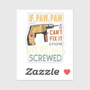 Als paw paw het niet kan repareren, zijn we allema sticker