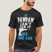 Als Pawpaw het niet kan oplossen, kan niemand twit T-shirt (Voorkant)