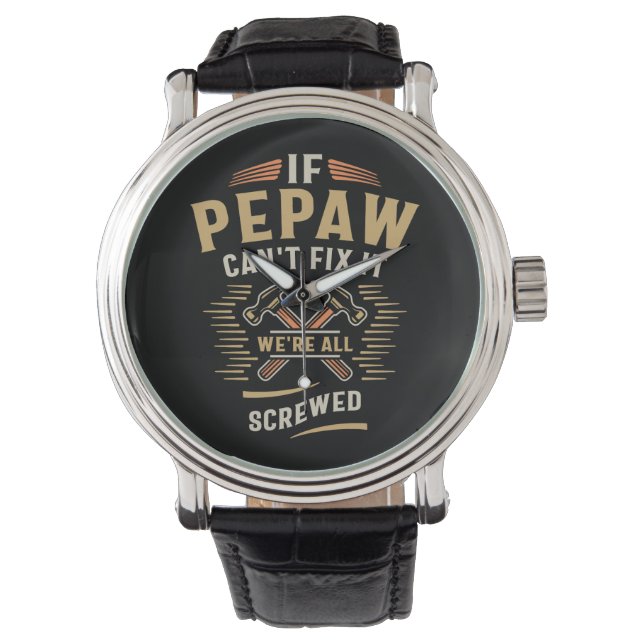 Als Pepaw Cant repareren het grappige klusjesman o Horloge (Voorkant)