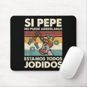 Als Pepe het niet kan repareren - Mexicaans-Spaans Muismat (Met muis)
