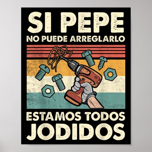 Als Pepe het niet kan repareren - Mexicaans-Spaans Poster (Voorkant)