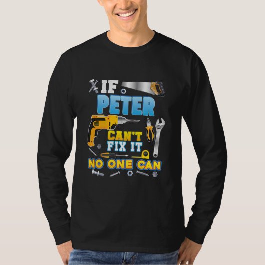 Als Peter het niet kan oplossen, kan niemand vader T-shirt (Voorkant)