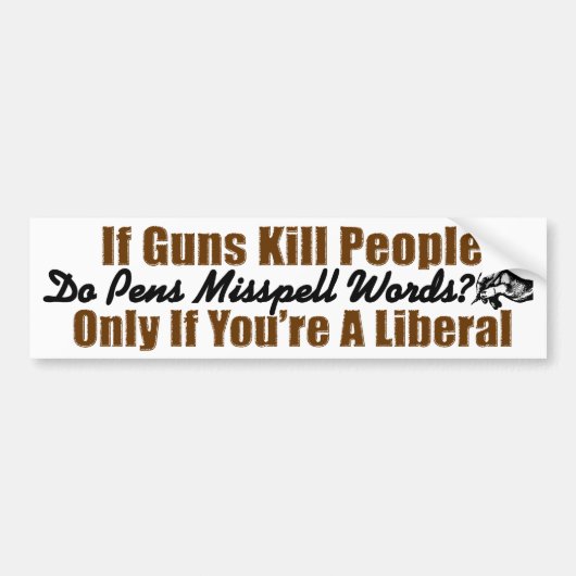 Als Pistolen mensen doden.. Bumpersticker (Voorkant)