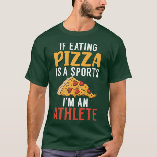 Als Pizza eten een Sports im een Athlete Pizzalov  T-shirt