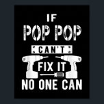 Als Pop Pop het niet kan repareren, kan niemand op Poster<br><div class="desc">Als Pop Pop het niet kan repareren,  kan niemand opa</div>
