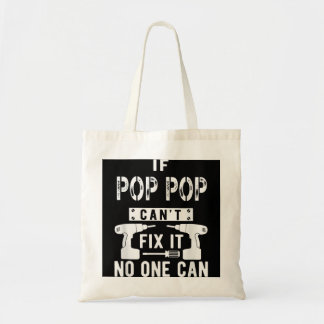 Als Pop Pop het niet kan repareren, kan niemand op Tote Bag