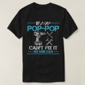 Als Pop-Pop het niet kan repareren niemand kan cad T-shirt (Design voorkant)