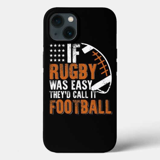 Als Rugby Eenvoudig Was, Zouden Ze Het Voetbal Gra Case-Mate iPhone Case (Achterkant)