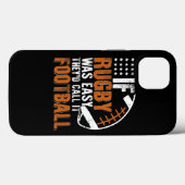 Als Rugby makkelijk was, noemen ze het Football gr Case-Mate iPhone Case (Achterkant (horizontaal))