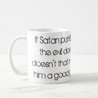 Als Satan de boosdoeners straffen... citaat. Koffiemok