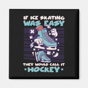 Als schaatsen op ijs makkelijk was, noemden ze het magneet