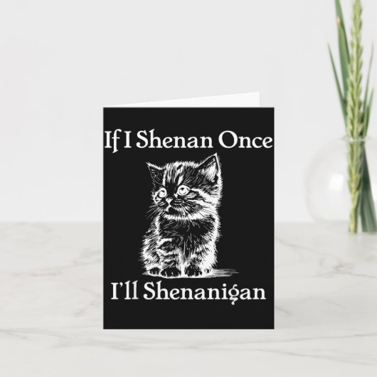Als shenan shenanigan St. Patrick's Day kat meme Kaart (Voorkant)