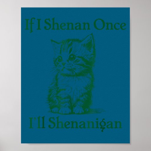 Als shenan shenanigan St. Patrick's Day kat meme Poster (Voorkant)