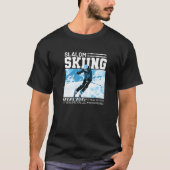 Als Slalom Skiing gemakkelijk was zou het Wakeb he T-shirt (Voorkant)