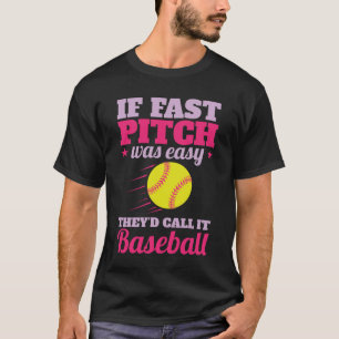 Als snelle pitch gemakkelijk grappig softbal spele t-shirt