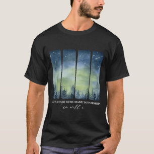 Als sterren gemaakt waren om te aanbidden, zo zal t-shirt