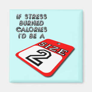 Als Stress Calorieën Verbrandde Grappige Koelkastm Magneet