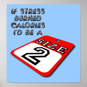 Als Stress Calorieën Verbrandt Funny Poster Bord