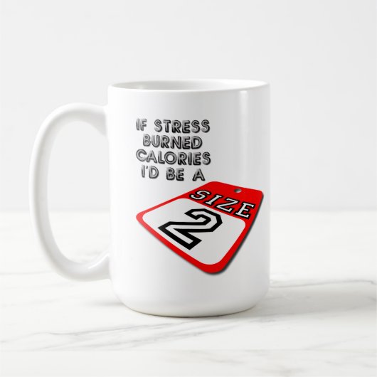 Als stress calorieën verbrandt Grappige mok (Links)