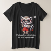 Als stress calorieën verbrandt grote maat t-shirt (Design voorkant)