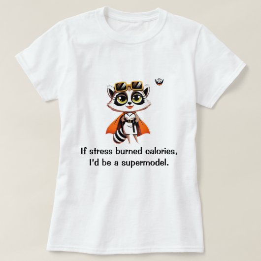 Als stress calorieën verbrandt t-shirt (Design voorkant)