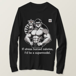 Als stress calorieën verbrandt t-shirt