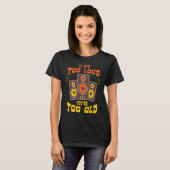 Als te luid je te oud bent auto tuners t-shirt (Voorkant volledig)