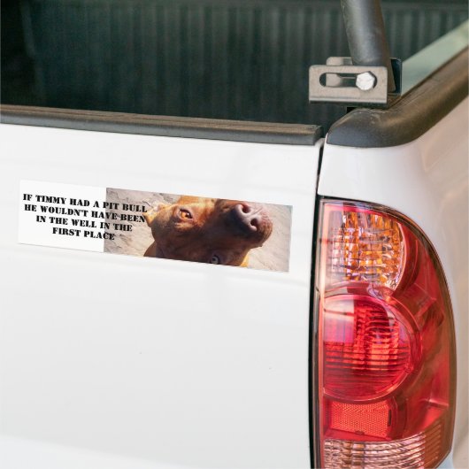 Als Timmy een putstier had Bumpersticker (Op Truck)