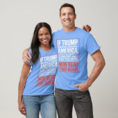 Als Trump Amerika zou vernietigen T-shirt (Unisex)