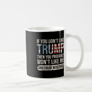 Als Trump je niet bevalt, dan ga je dat waarschijn Koffiemok