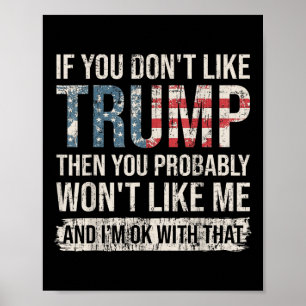 Als Trump je niet bevalt, dan ga je dat waarschijn Poster