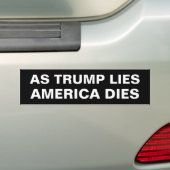ALS TRUMP LIEGT, STERFT AMERIKA BUMPERSTICKER (Op auto)