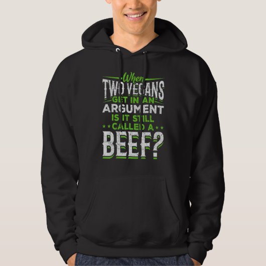 Als twee veganisten ruzie krijgen is het een rund  hoodie (Voorkant)
