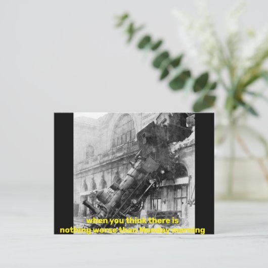 als u denkt dat er niets erger is dan maandag briefkaart (Staand voorkant)