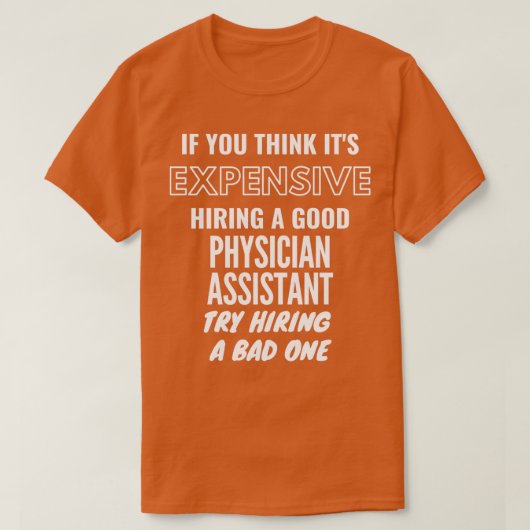 Als u denkt dat Itx27s het dure Huren een Slechte T-shirt (Design voorkant)