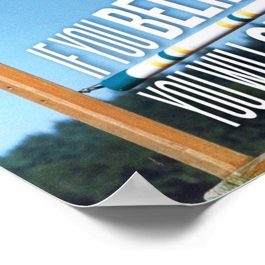 Als u denkt dat u het Poster van de Motivatie zult (Hoek)