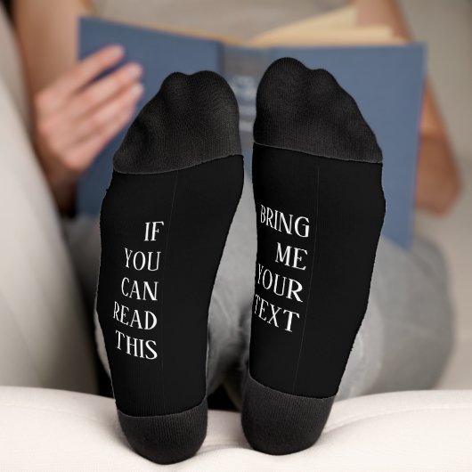 Als u dit kunt lezen, brengt u uw aangepaste tekst sokken (Onderkant)