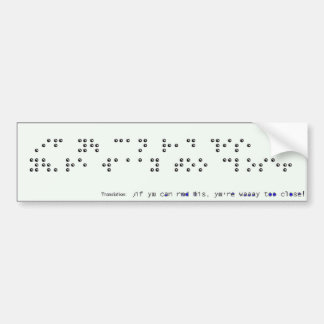 Als u dit kunt lezen bumpersticker