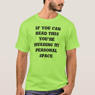 ALS U DIT KUNT LEZEN, DRUKT U MIJN PERSOON... T-SHIRT