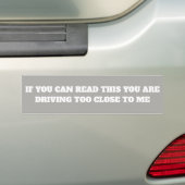 ALS U DIT KUNT LEZEN, RIJDT U TE SLOT. BUMPERSTICKER (Op auto)