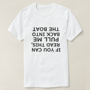 Als u dit ondersteboven kunt lezen t-shirt