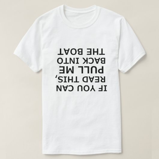 Als u dit ondersteboven kunt lezen t-shirt (Design voorkant)